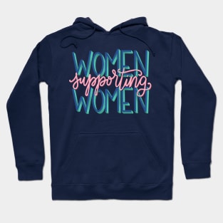 Women supporting women Hoodie